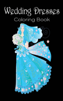 Wedding Dresses Coloring Book