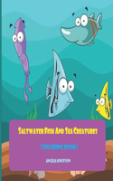 Saltwater Fish and Sea Creatures