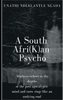 A South Afri(K)an Psycho