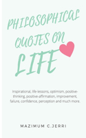 Philosophical Quotes on Life