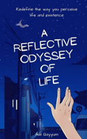 A Reflective Odyssey of Life