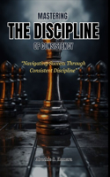 Mastering the Discipline of Consistency
