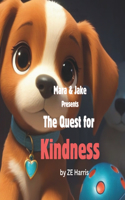 The Quest For Kindness