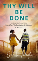 Thy Will Be Done