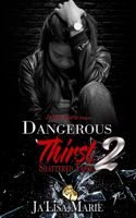 Dangerous Thirst 2