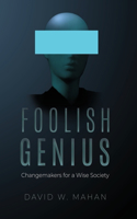 Foolish Genius