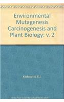 Environmental Mutagenesis Carcinogenesis and Plant Biology