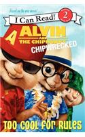Alvin and the Chipmunks: Chipwrecked: Too Cool for Rules(I Can Read Level 2)