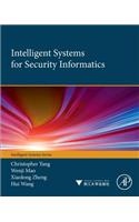 Intelligent Systems for Security Informatics