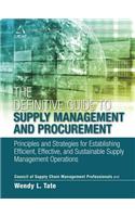 The Definitive Guide to Supply Management and Procurement