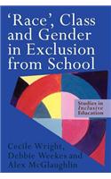 Race, Class and Gender in Exclusion from School
