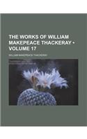 The Works of William Makepeace Thackeray (Volume 17)