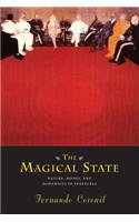 The Magical State – Nature, Money, and Modernity in Venezuela