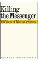 Killing the Messenger