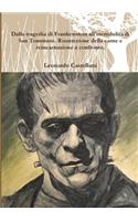 Dalla tragedia di Frankenstein all'incredulità di San Tommaso. Risurrezione della carne e  reincarnazione a confronto.