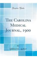 The Carolina Medical Journal, 1900 (Classic Reprint)