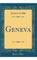 Geneva (Classic Reprint)