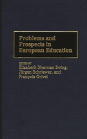 Problems and Prospects in European Education
