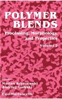 Polymer Blends: Volume 2: Processing, Morphology, and Properties