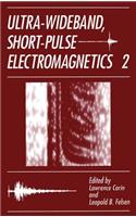 Ultra-Wideband, Short-Pulse Electromagnetics 2