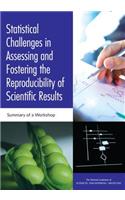 Statistical Challenges in Assessing and Fostering the Reproducibility of Scientific Results