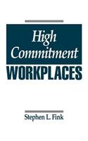 High Commitment Workplaces