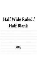 Half Wide Ruled / Half Blank