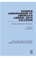 Science Librarianship at America's Liberal Arts Colleges