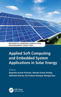 Applied Soft Computing and Embedded System Applications in Solar Energy