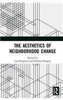 The Aesthetics of Neighborhood Change