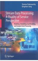 Stream Data Processing: A Quality of Service Perspective