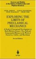 Exploring the Limits of Preclassical Mechanics: A Study of Conceptual Development in Early Modern Science: Free Fall and Compounded Motion in the Work
