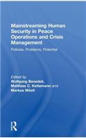 Mainstreaming Human Security in Peace Operations and Crisis Management