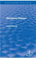 Humanist Essays (Routledge Revivals)