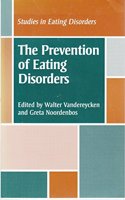 The Prevention of Eating Disorders (Studies in Eating Disorders: An International S.)