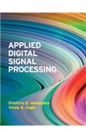 Applied Digital Signal Processing: Theory and Practice