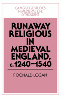 Runaway Religious in Medieval England, C.1240-1540