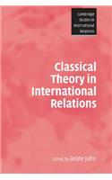 Classical Theory in International Relations