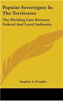 Popular Sovereignty In The Territories