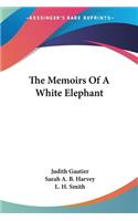 The Memoirs Of A White Elephant