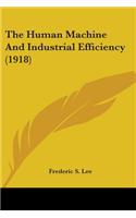 Human Machine And Industrial Efficiency (1918)