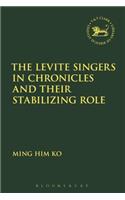 Levite Singers in Chronicles and Their Stabilising Role