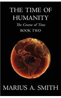 The Time of Humanity