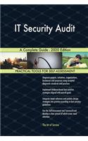 IT Security Audit A Complete Guide - 2020 Edition