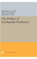 The Politics of Earthquake Prediction