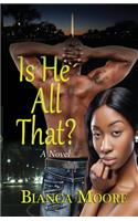 Is He All That?