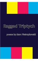 Ragged Triptych