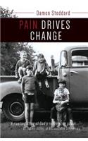 Pain Drives Change