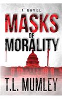 Masks of Morality (Masks Series Book 1): (1 Masks)
