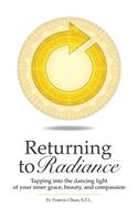 Returning To Radiance